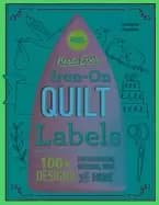 more best ever iron on quilt labels 100 designs for graduation wedding bab
