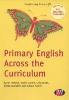 Primary English across the Curriculum by Karen Tulloch Paperback