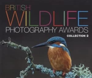 British Wildlife Photography Awards. Collection 2 Hardback