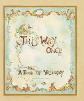 This Way Once by Annetta Victoria Wood Hardback