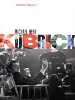 Kubrick by Michael Herr Paperback