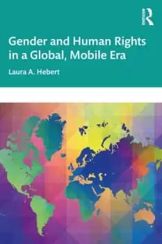 Gender and Human Rights in a Global Mobile Era
