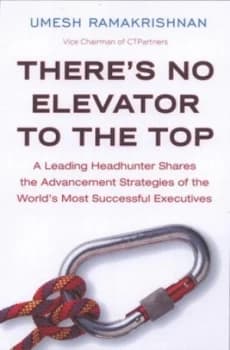 Theres No Elevator to the Top by Umesh Ramakrishnan Hardback