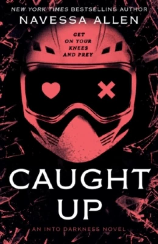 Caught Up : the brand new sizzling dark romance from the author of TikTok sensation Lights Out Paperback / softback