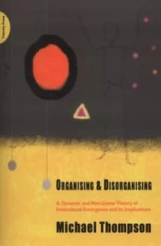 Organising and Disorganising by M Thompson Paperback