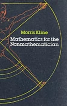 Mathematics for the Nonmathematician by Morris Kline Paperback