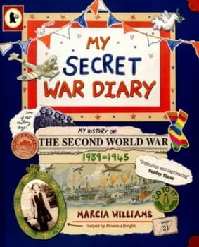 My Secret War Diary by Marcia Williams Book