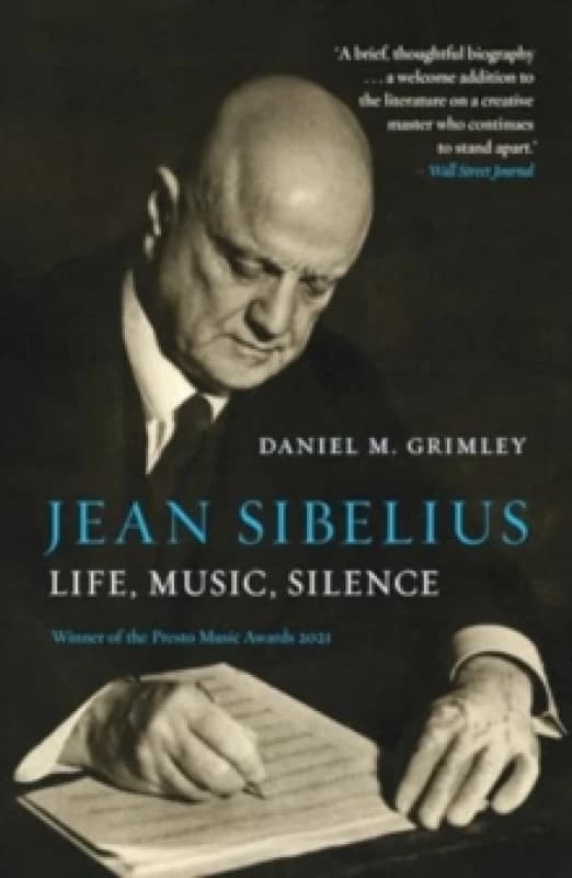 Jean Sibelius : Life, Music, Silence Paperback / softback