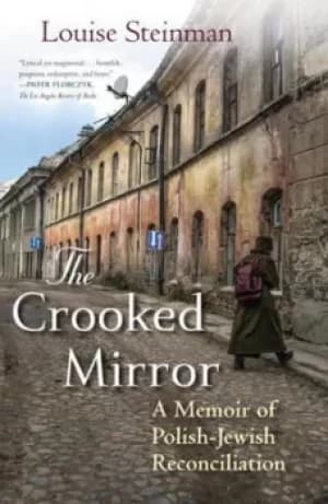 The crooked mirror by Louise Steinman