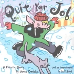 quit your job