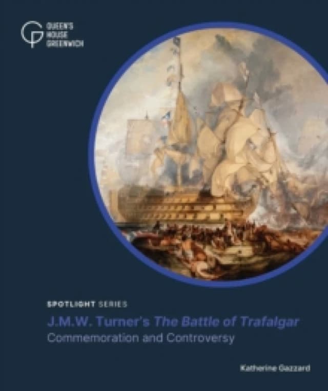 The Battle of Trafalgar. Paperback. By Katherine Gazzard, Royal Museums Greenwich Books