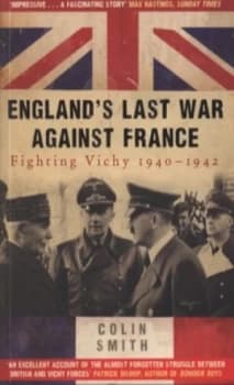 Englands Last War against France by Colin Smith Paperback
