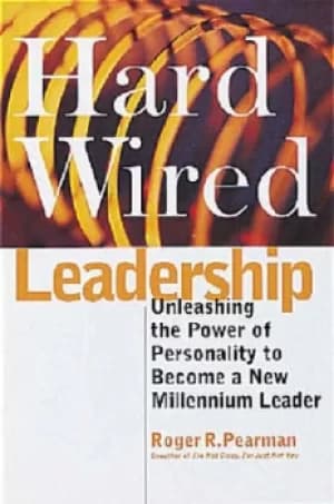 Hard wired leadership by Roger Pearman