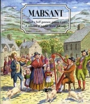 Mabsant - Casgliad O Hoff Ganeuon Gwerin Cymru / a Collection of Popular Welsh Folk Songs by Rhidian Griffiths Paperback