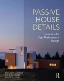 Passive House Details : Solutions for High-Performance Design