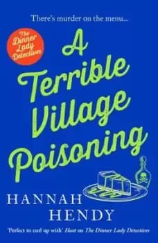 A terrible village poisoning - Hannah Hendy - Paperback - Used