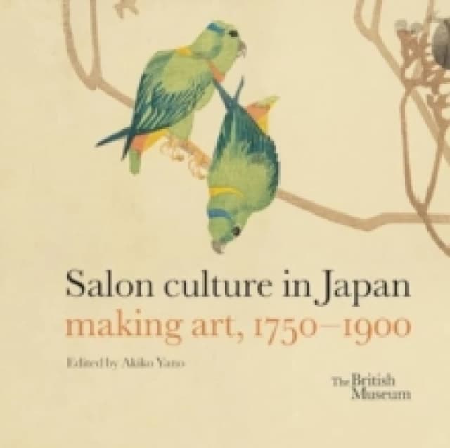 Salon Culture in Japan. Hardback. By Akama Ryo, British Museum Books