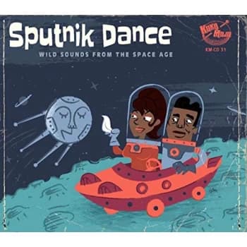 Various Artists - Sputnik Dance: Wild Sounds from the Space Age CD