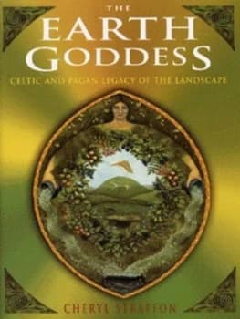 The Earth Goddess by Cheryl Straffon Hardback