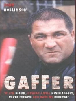Gaffer by John Rollinson Hardback