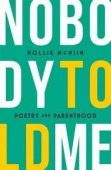 Nobody Told Me by Hollie Mcnish Paperback
