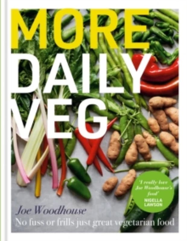 More Daily Veg : No fuss or frills, just great vegetarian food Hardback