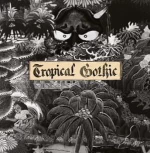 Tropical Gothic by Mike Cooper Vinyl Album