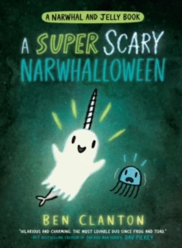 A SUPER SCARY NARWHALLOWEEN Paperback / softback