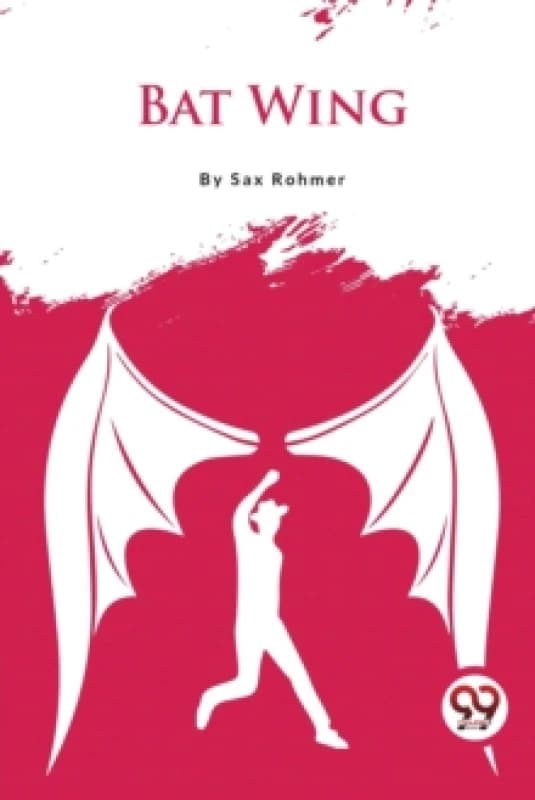 Bat Wing. Paperback. By Sax Rohmer Books