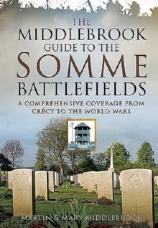Middlebrook Guide to the Somme Battlefields Paperback / softback