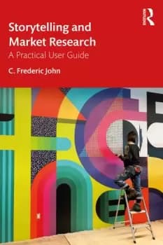 Storytelling and Market ResearchA Practical User Guide