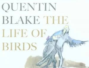 The Life of Birds by Quentin Blake Hardback