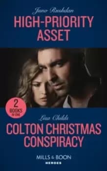 High-Priority Asset / Colton Christmas Conspiracy : High-Priority Asset (A Hard Core Justice Thriller) / Colton Christmas Conspiracy (the Coltons of K