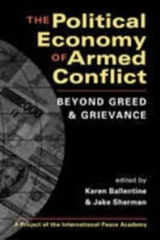 The Political Economy of Armed Conflict by Karen Ballentine Paperback