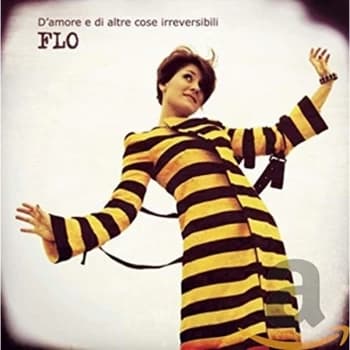 Flo - D'amore E Di Altre Cose Irreversibili CD