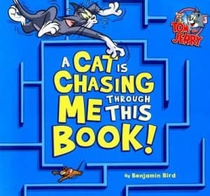 A Cat Is Chasing Me through This Book by Benjamin Bird Book