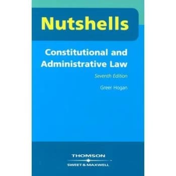Constitutional and Administrative Law in a Nutshell by Greer Hogan Paperback