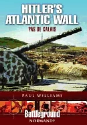 hitlers atlantic wall pas de calais