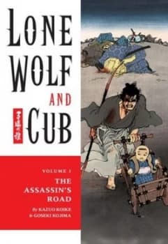 Lone Wolf and Cub Volume 1 the Assassins Road by Kazuo Koike Paperback