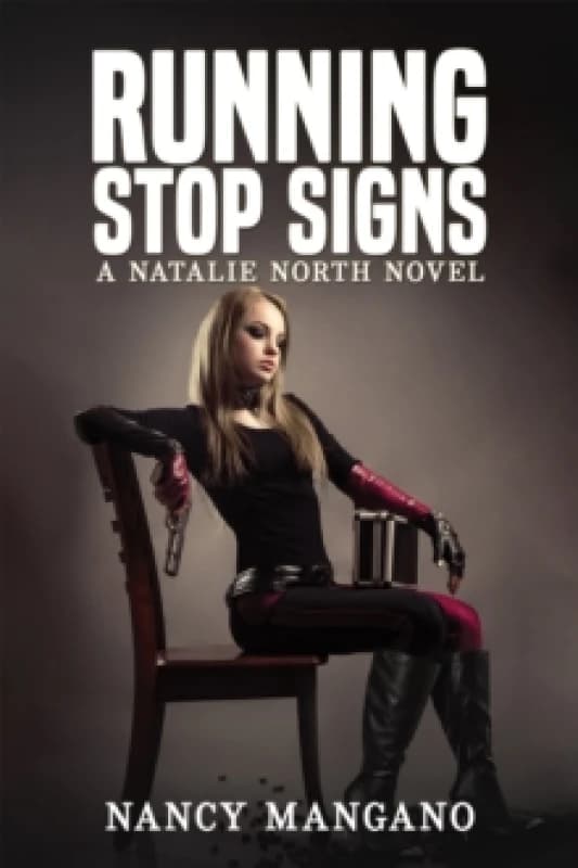Running Stop Signs : A Natalie North Novel Paperback / softback