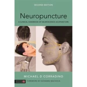 Neuropuncture : A Clinical Handbook of Neuroscience Acupuncture, Second Edition