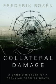 Collateral Damage by Frederik Rosen Hardback