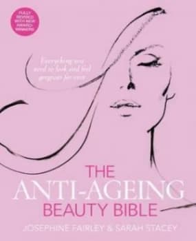 The Anti Ageing Beauty Bible by Josephine Fairley Paperback