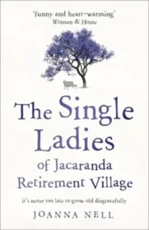 The single ladies of Jacaranda Retirement Village by Joanna Nell