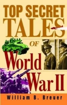 Top Secret Tales of World War Ii by William B. Breuer Paperback