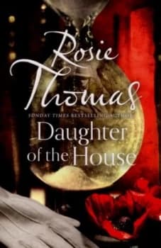 Daughter of the House by Rosie Thomas Paperback