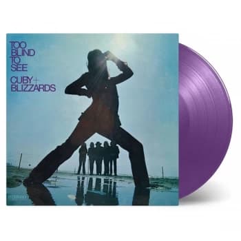 Cuby & Blizzards - Too Blind To See Purple Vinyl