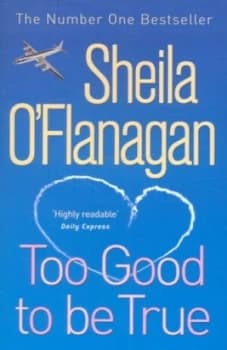 Too Good to Be True by Sheila Oflanagan Paperback