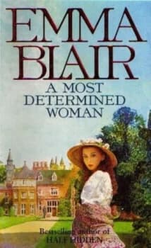 A Most Determined Woman by Emma Blair Book