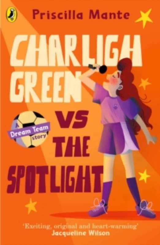Priscilla Mante The Dream Team: Charligh Green vs. The Spotlight Book Multi unisex